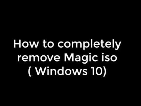 How to uninstall magic iso from windows 10